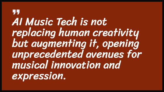 AI Music Tech is not replacing human creativity but augmenting it, opening unprecedented avenues for musical innovation and expression.