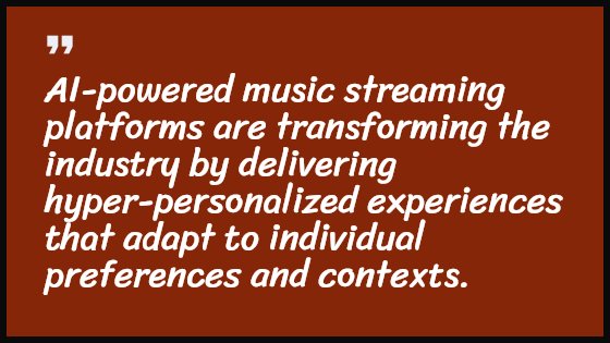 AI-powered music streaming platforms are transforming the industry by delivering hyper-personalized experiences that adapt to individual preferences and contexts.