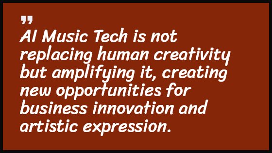 AI Music Tech is not replacing human creativity but amplifying it, creating new opportunities for business innovation and artistic expression.