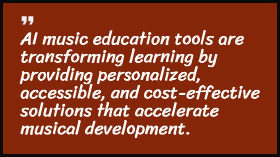 AI music education tools are transforming learning by providing personalized, accessible, and cost-effective solutions that accelerate musical development.